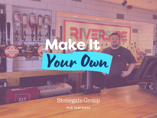 Make It Your Own — Stonegate Group Pub Partners